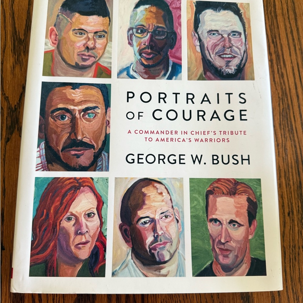 Portraits of Courage Book by George W. Bush